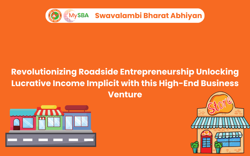 Read more about the article Revolutionizing Roadside Entrepreneurship Unlocking Lucrative Income Implicit with this High-End Business Venture